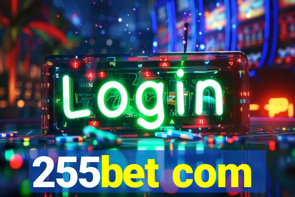 255bet com